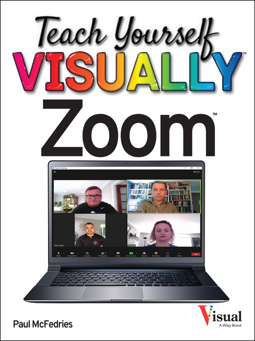 Title details for Teach Yourself Visually Zoom by Paul McFedries - Available